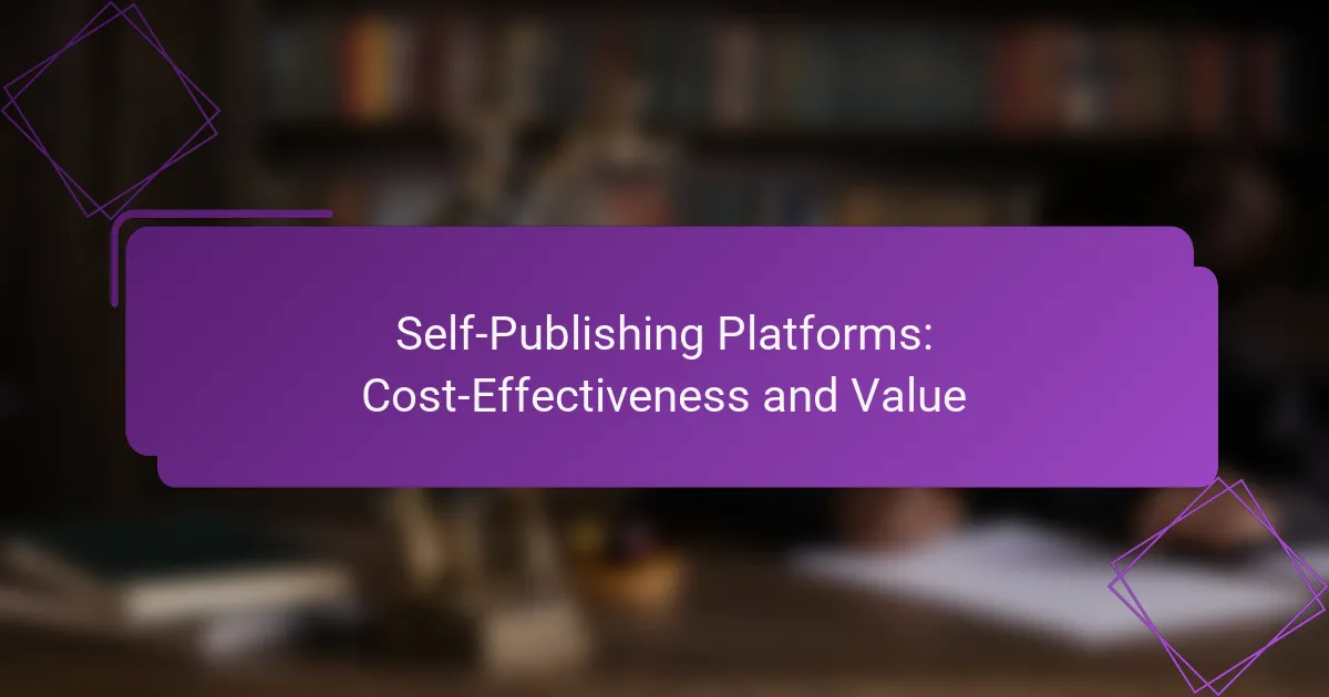 Self-Publishing Platforms: Cost-Effectiveness and Value