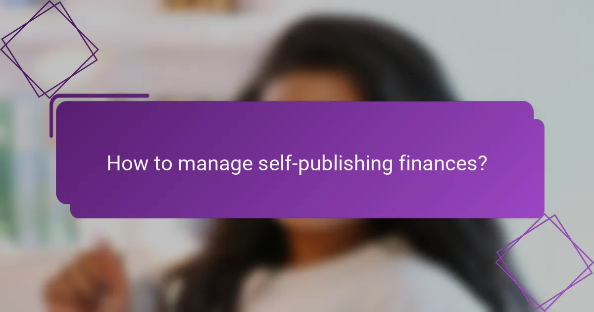 How to manage self-publishing finances?