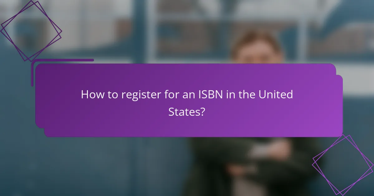 How to register for an ISBN in the United States?
