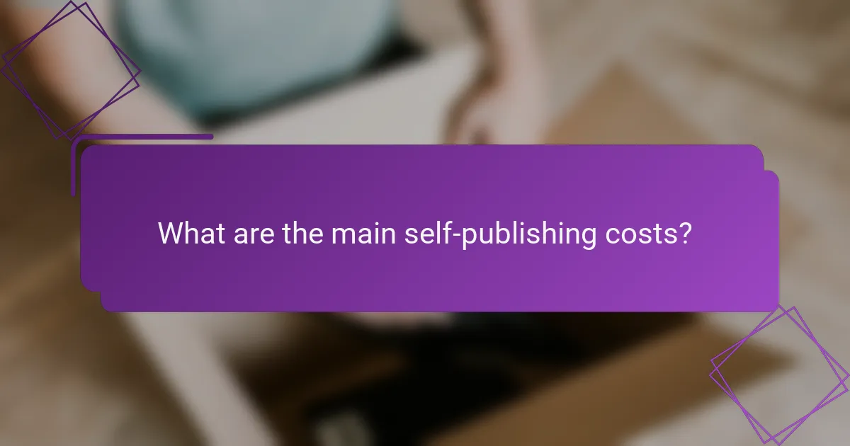 What are the main self-publishing costs?