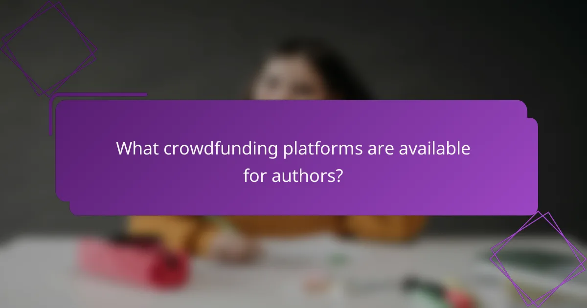 What crowdfunding platforms are available for authors?